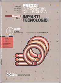 Prezzi informativi dell'edilizia. Impianti tecnologici. Gennaio 2010