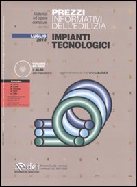 Prezzi informativi dell'edilizia. Impianti tecnologici. Luglio 2010