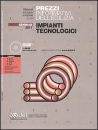 Prezzi informativi dell'edilizia. Impianti tecnologici. Gennaio 2011