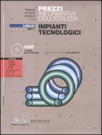 Prezzi informativi dell'edilizia. Impianti tecnologici. Luglio 2011