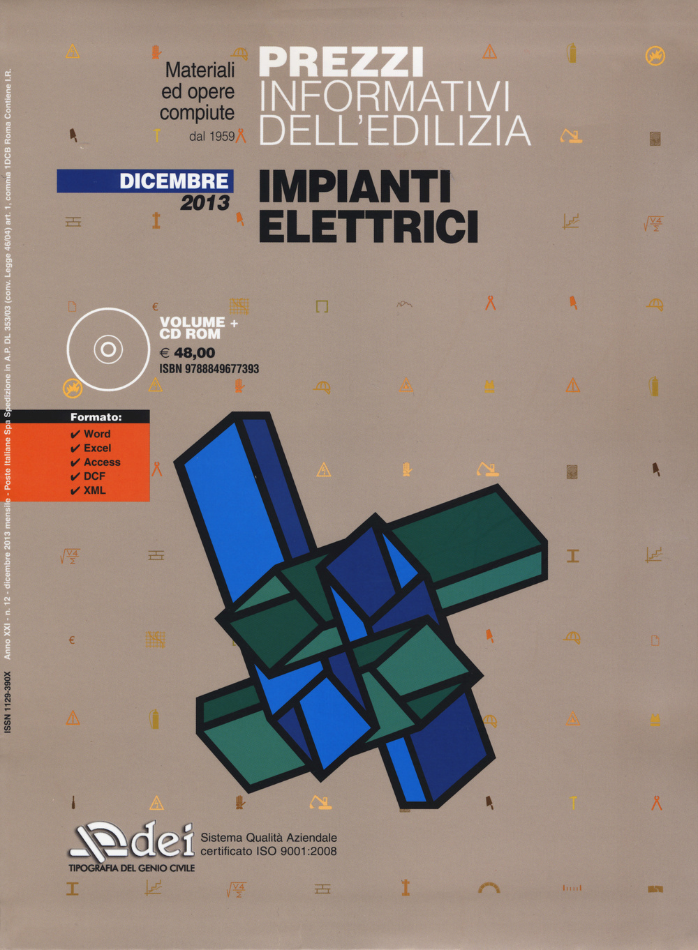 Prezzi informativi dell'edilizia. Impianti elettrici. Dicembre 2013