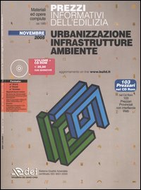 Prezzi informativi dell'edilizia. Urbanizzazione, infrastrutture, ambiente