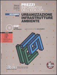 Prezzi informativi dell'edilizia. Urbanizzazione, infrastrutture, ambiente