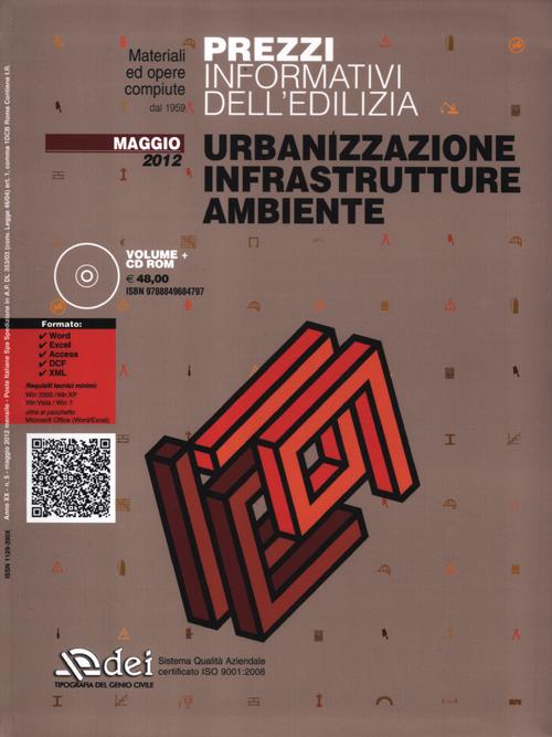 Urbanizzazione infrastrutture ambiente. Prezzi informativi dell'edilizia. Maggio 2012