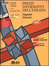 Prezzi informativi dell'edilizia. Impianti elettrici. Dicembre 2003