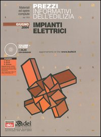 Prezzi informativi dell'edilizia. Impianti elettrici. Giugno 2004