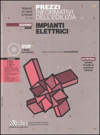 Prezzi informativi dell'edilizia. Impianti elettrici. Giugno 2006