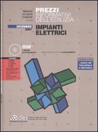 Prezzi informativi dell'edilizia. Impianti elettrici. Dicembre 2007