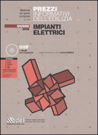 Prezzi informativi dell'edilizia. Impianti elettrici. Giugno 2008
