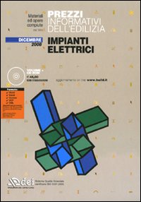 Prezzi informativi dell'edilizia. Impianti elettrici. Dicembre 2008