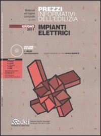 Prezzi informativi dell'edilizia. Impianti elettrici. Giugno 2011