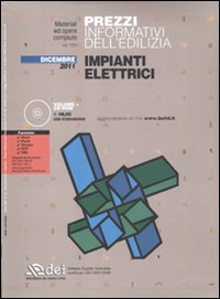 Prezzi informativi dell'edilizia. Impianti elettrici. Dicembre 2011