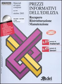 Prezzi informativi dell'edilizia. Recupero, ristrutturazione, manutenzione