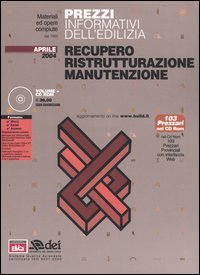 Prezzi informativi dell'edilizia. Recupero. Ristrutturazione. Manutenzione