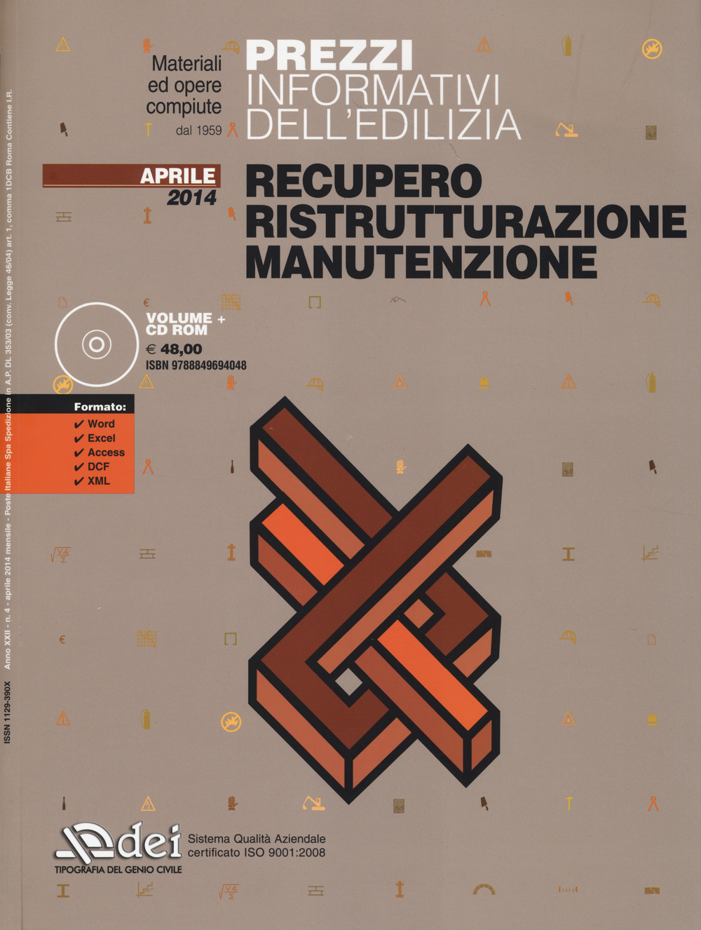 Prezzi informativi dell'edilizia. Recupero, ristrutturazione, manutenzione. Aprile 2014