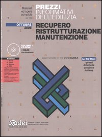 Prezzi informativi dell'edilizia. Recupero. Ristrutturazione. Manutenzione