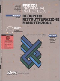 Prezzi informativi dell'edilizia. Recupero. Ristrutturazione. Manutenzione
