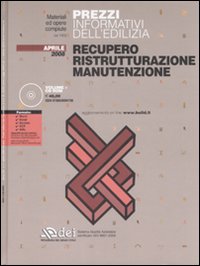 Prezzi informativi dell'edilizia. Recupero. Ristrutturazione. Manutenzione