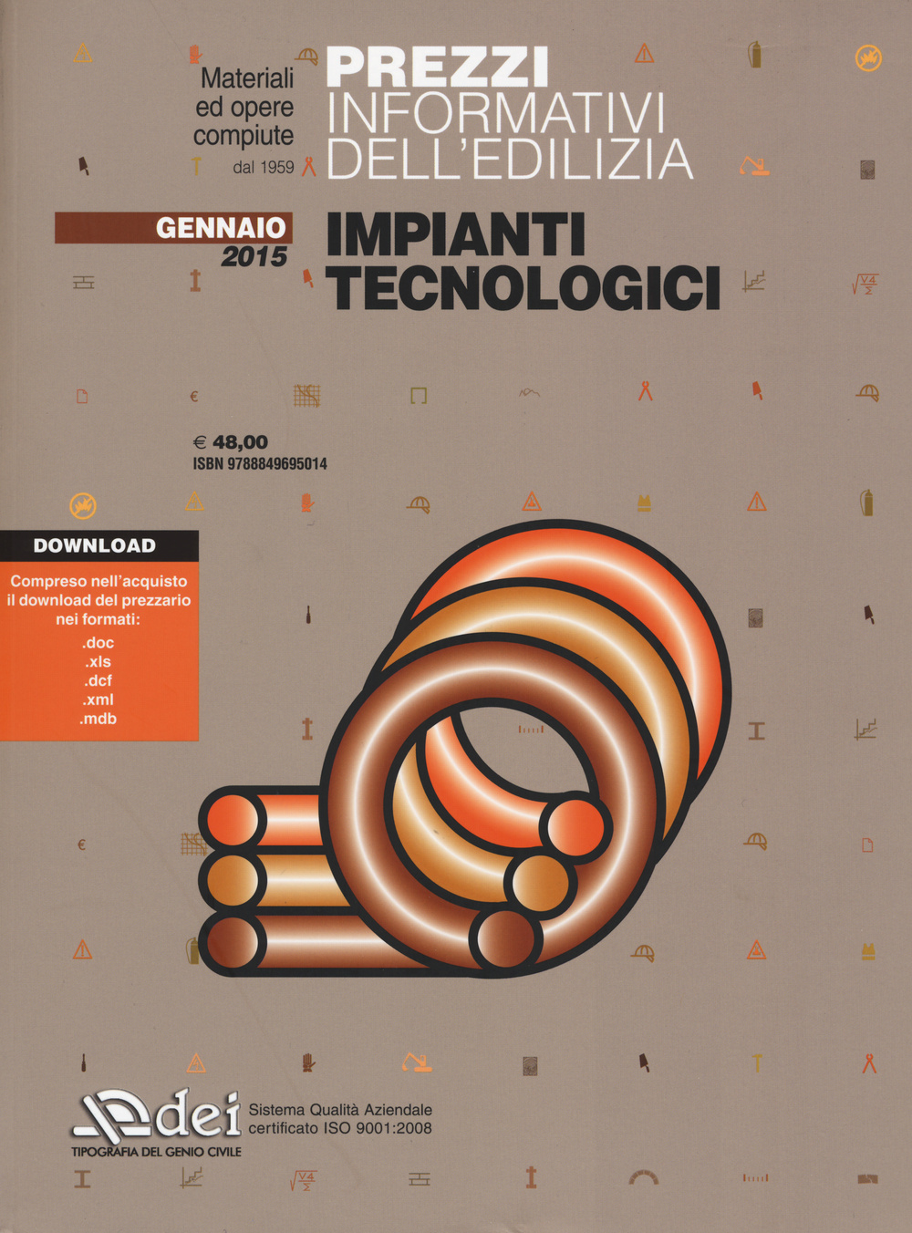Prezzi informativi dell'edilizia. Impianti tecnologici. Gennaio 2015