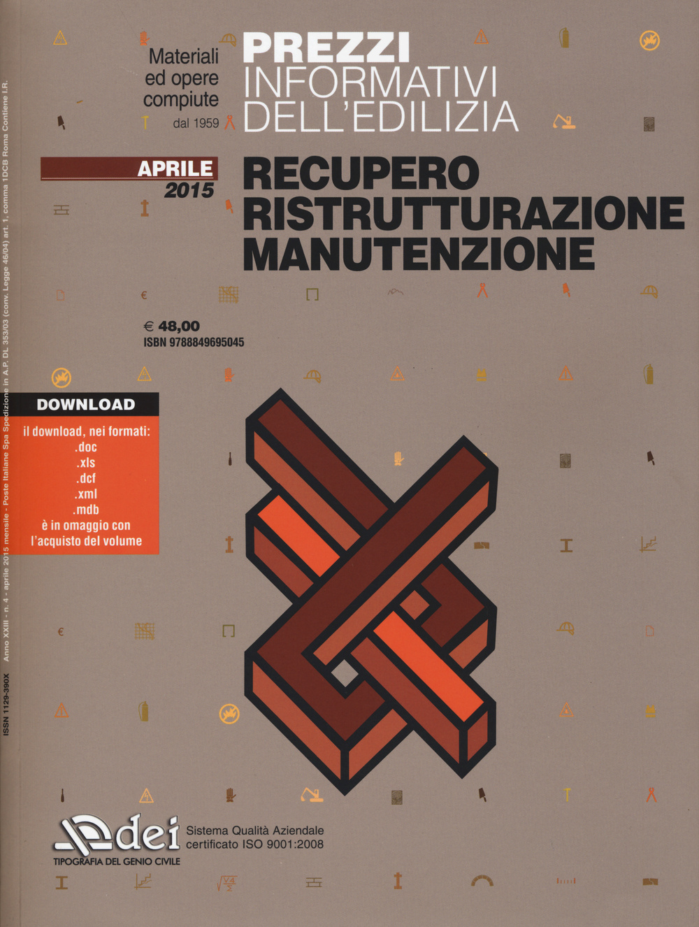 Prezzi informativi dell'edilizia. Recupero, ristrutturazione, manutenzione. Aprile 2015