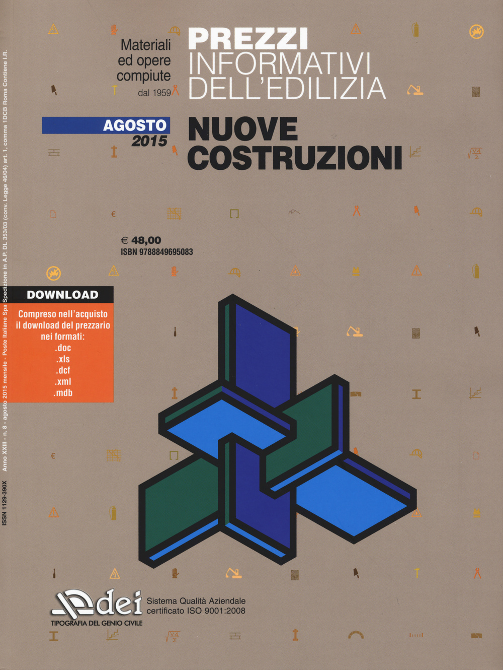Prezzi informativi dell'edilizia. Nuove costruzioni. Agosto 2015