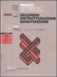 Prezzi informativi dell'edilizia. Recupero. Ristrutturazione. Manutenzione