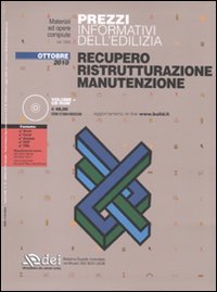 Prezzi informativi dell'edilizia. Recupero. Ristrutturazione. Manutenzione
