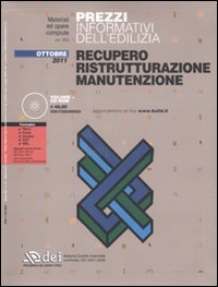 Prezzi informativi dell'edilizia. Recupero, ristrutturazione, manutenzione. Ottobre 2011