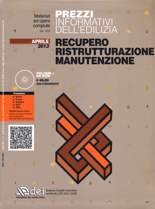 Prezzi informativi dell'edilizia. Recupero, ristrutturazione, manutenzione. Aprile 2013