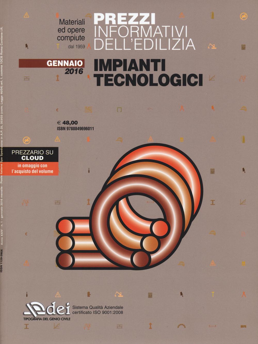 Prezzi informativi dell'edilizia. Impianti tecnologici. Gennaio 2016