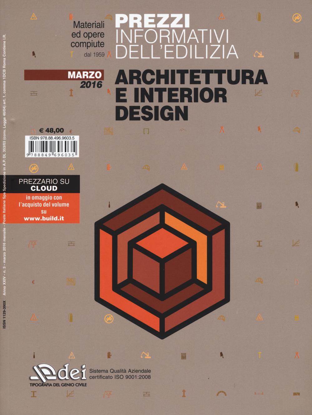 Prezzi informativi dell'edilizia. Architettura e interior design. Marzo 2016