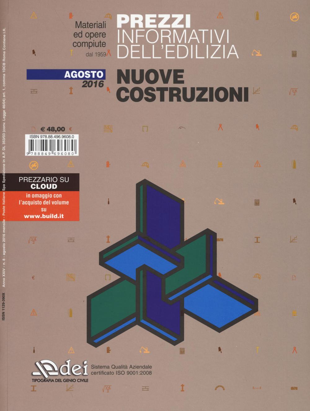 Prezzi informativi dell'edilizia. Nuove costruzioni. Agosto 2016