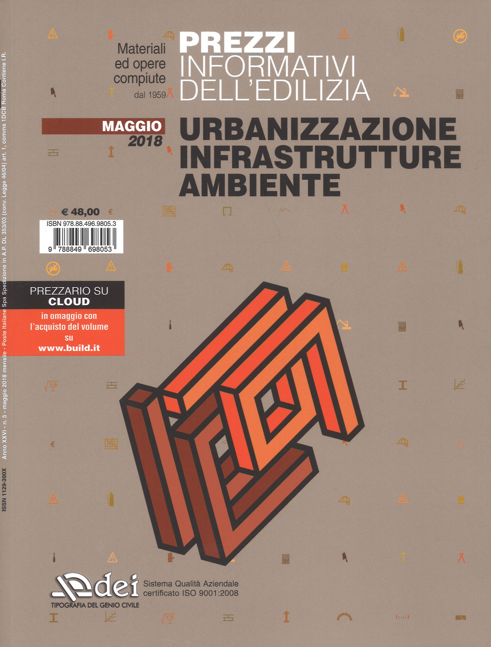 Prezzi informativi dell'edilizia. Urbanizzazione infrastrutture ambiente. Maggio 2018