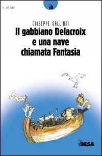 Gabbiano Delacroix e una nave chiamata fantasia