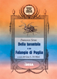 Della tarantola o sia Falangio di Puglia