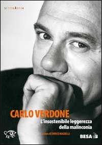Carlo Verdone. L'insostenibile leggerezza della malinconia