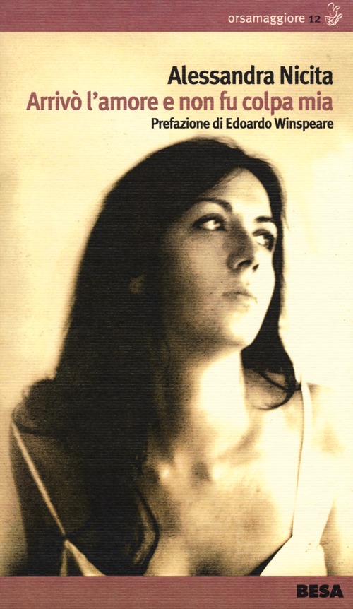 Arrivò l'amore e non fu colpa mia