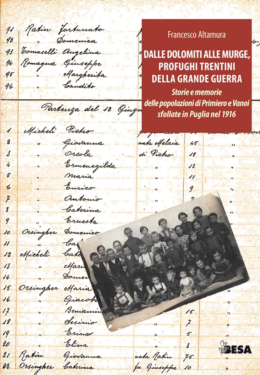 Dalle Dolomiti alle Murge. A 100 anni dall’arrivo in Puglia dei profughi trentini della Grande Guerra