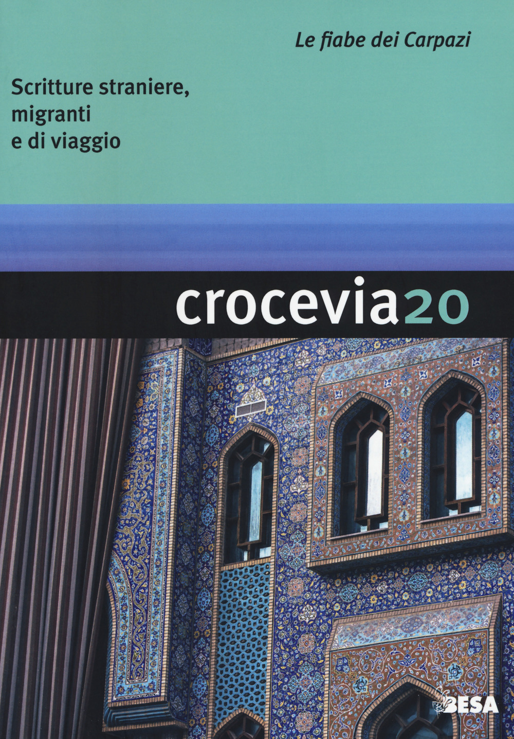 Crocevia. Scritture straniere, migranti e di viaggio. Vol. 20: Le fiabe dei Carpazi