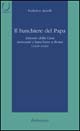 Il banchiere del papa. Antonio Della Casa mercante e banchiere a Roma (1438-1440)