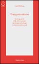 Il soggetto situato. La spiegazione delle azioni umane tra libertà individuale e determinismi sociali