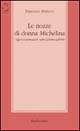 Le nozze di donna Michelina. «Affari matrimoniali» nella Calabria dell'800