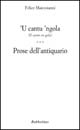Cantu 'ngola (Il canto in gola). Prose dell'antiquario ('U)