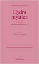Hydra mystica. Con la ristampa della traduzione italiana del 1761
