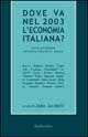 Dove va nel 2003 l'economia italiana? Forum previsionale del centro culturale St. Vincent