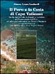 Il Poro e la costa di Capo Vaticano. Guida ambientale, culturale e turistica al promontorio del Poro ed alla costa tirrenica tra Pizzo e Nicòtera