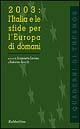 2003: l'Italia e le sfide per l'Europa di domani