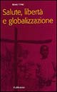 Salute, libertà e globalizzazione