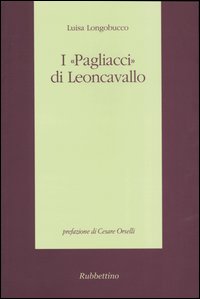I «Pagliacci» di Leoncavallo
