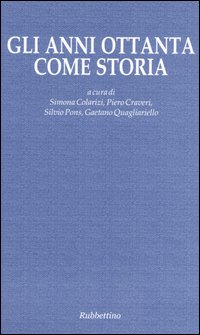 Gli anni ottanta come storia